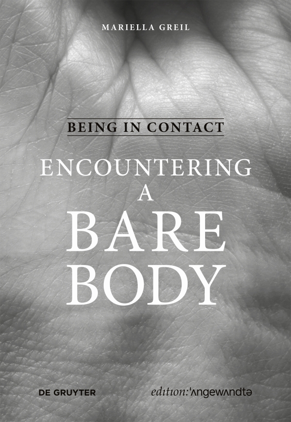 Book cover: Being in Contact: Encountering a Bare Body