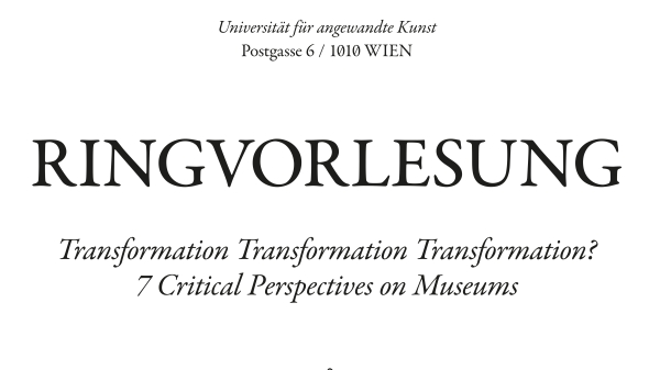 Event poster Lecture Series: Transformation Transformation Transformation? 7 Critical Perspectives on
                                          Museums