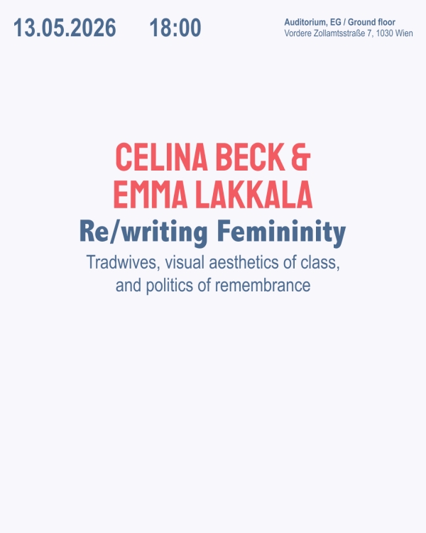 Veranstaltungsplakat Celina Beck und Emma Lakkala: Re/writing Femininity, KFG 2026 Vortragsreihe 