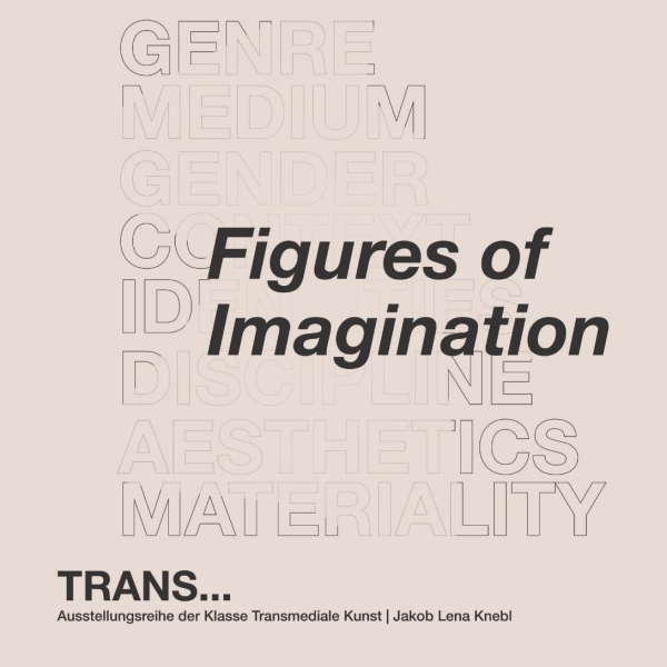 Sujet der Ausstellung Figures of Imagination.