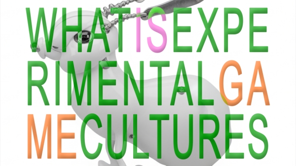 Veranstaltungsplakat What is experimental Game Cultures mit einem Roboterhasen
                                          und Schriftzug