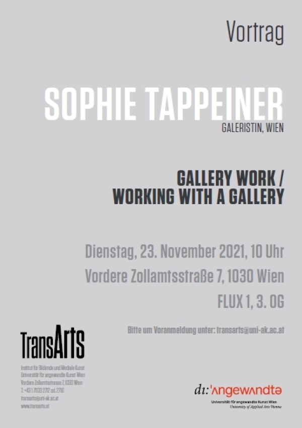 Transarts - Sophie Tappeiner: GALLERY
                                          WORK / WORKING WITH A GALLERY