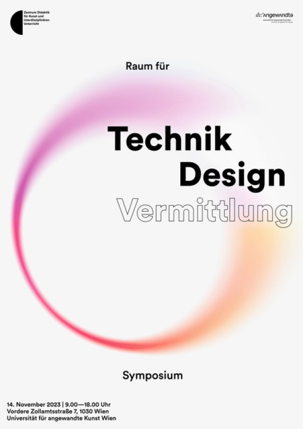 Sujet des Symposiums Technik - Design - Vermittlung.